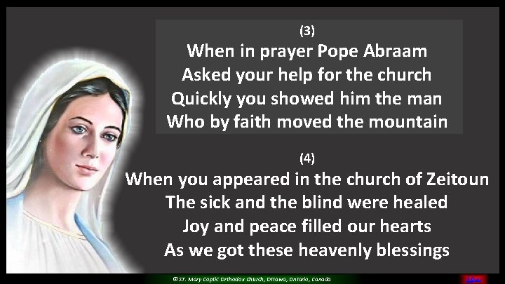 (3) When in prayer Pope Abraam Asked your help for the church Quickly you