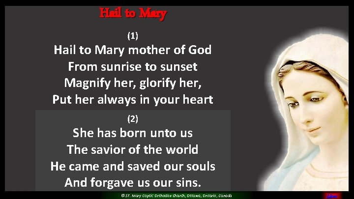 Hail to Mary (1) Hail to Mary mother of God From sunrise to sunset