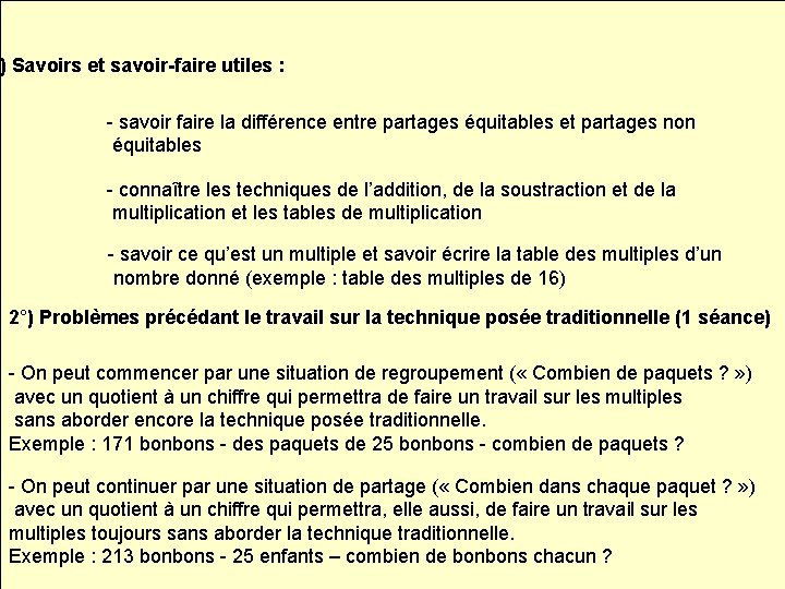 ) Savoirs et savoir-faire utiles : - savoir faire la différence entre partages équitables