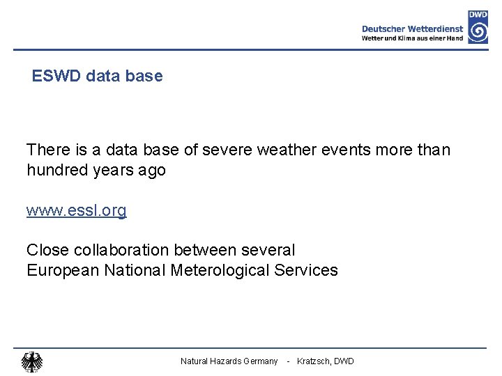 ESWD data base There is a data base of severe weather events more than