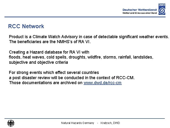 RCC Network Product is a Climate Watch Advisory in case of detectable significant weather