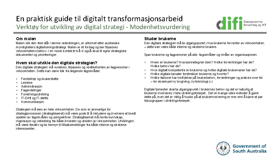 En praktisk guide til digitalt transformasjonsarbeid Verktøy for utvikling av digital strategi - Modenhetsvurdering