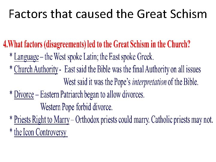 Factors that caused the Great Schism Factors that caused the Great Schism