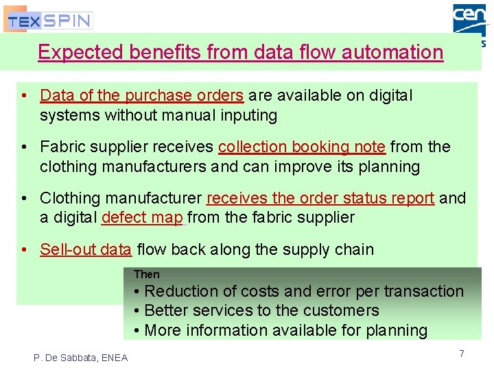 Expected benefits from data flow automation • Data of the purchase orders are available