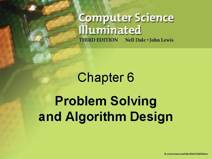 Chapter 6 Problem Solving and Algorithm Design 