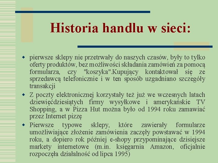 Historia handlu w sieci: w pierwsze sklepy nie przetrwały do naszych czasów, były to