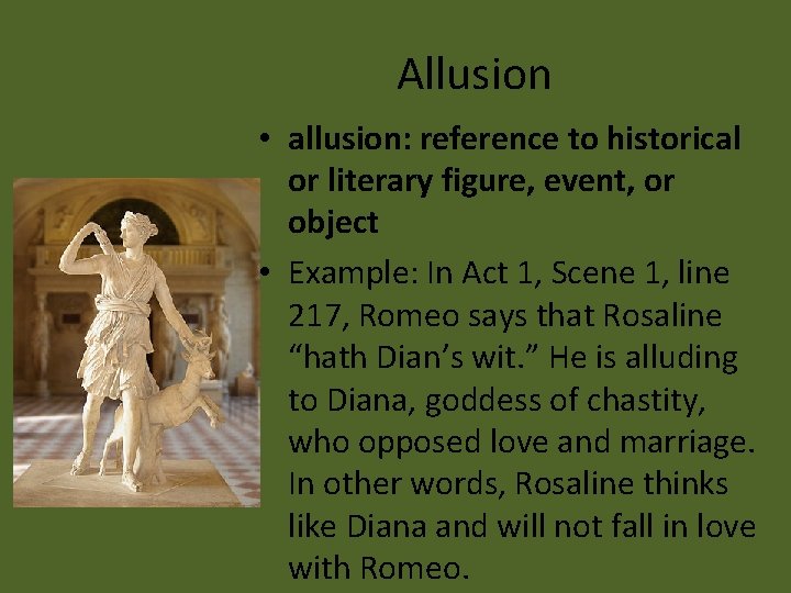 Allusion • allusion: reference to historical or literary figure, event, or object • Example: