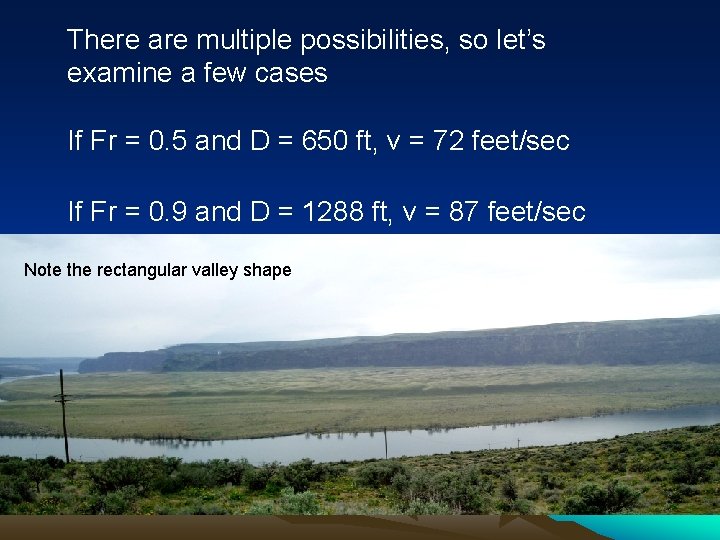 There are multiple possibilities, so let’s examine a few cases If Fr = 0.