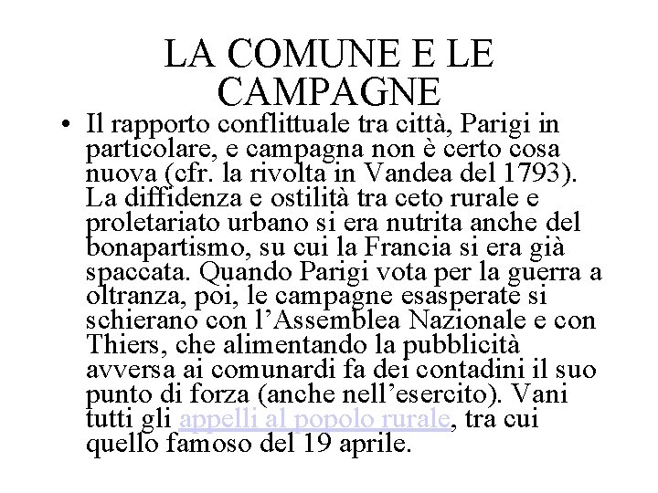 LA COMUNE E LE CAMPAGNE • Il rapporto conflittuale tra città, Parigi in particolare,