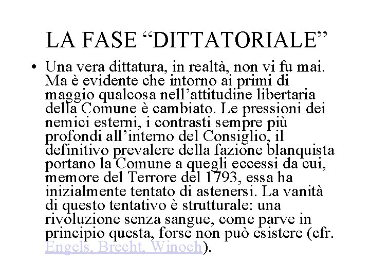 LA FASE “DITTATORIALE” • Una vera dittatura, in realtà, non vi fu mai. Ma