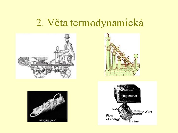 2. Věta termodynamická 