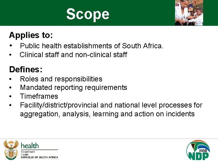 Scope Applies to: • Public health establishments of South Africa. • Clinical staff and