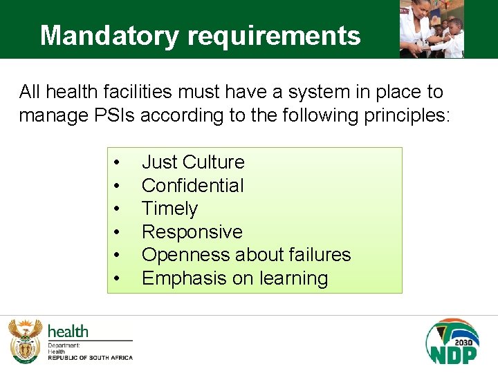 Mandatory requirements All health facilities must have a system in place to manage PSIs