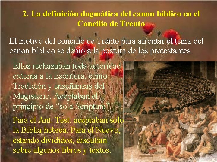 2. La definición dogmática del canon bíblico en el Concilio de Trento El motivo