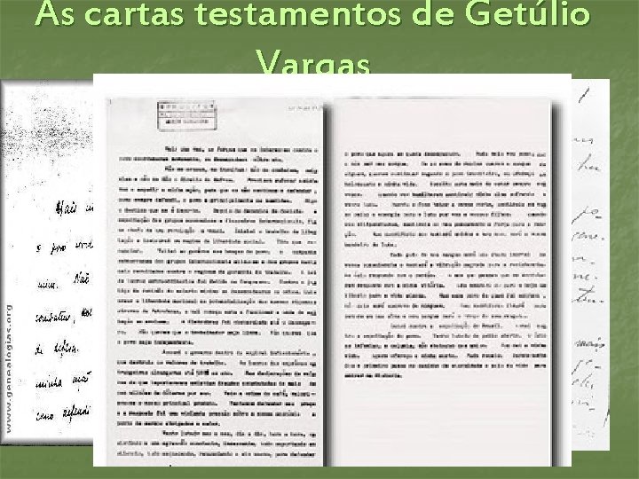 As cartas testamentos de Getúlio Vargas 