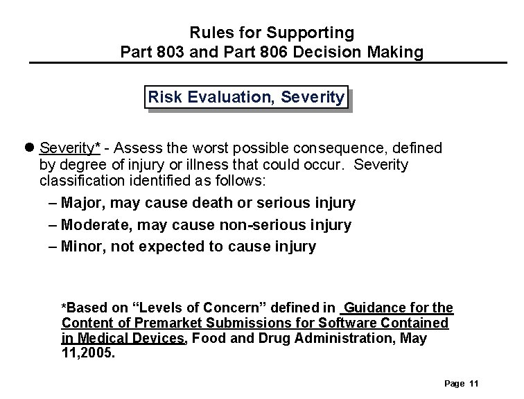 Rules for Supporting Part 803 and Part 806 Decision Making Risk Evaluation, Severity l Rules for Supporting Part 803 and Part 806 Decision Making Risk Evaluation, Severity l