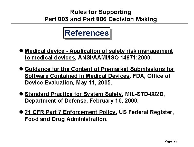 Rules for Supporting Part 803 and Part 806 Decision Making References l Medical device Rules for Supporting Part 803 and Part 806 Decision Making References l Medical device