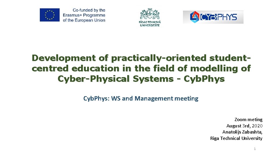 Development of practically-oriented studentcentred education in the field of modelling of Cyber-Physical Systems -