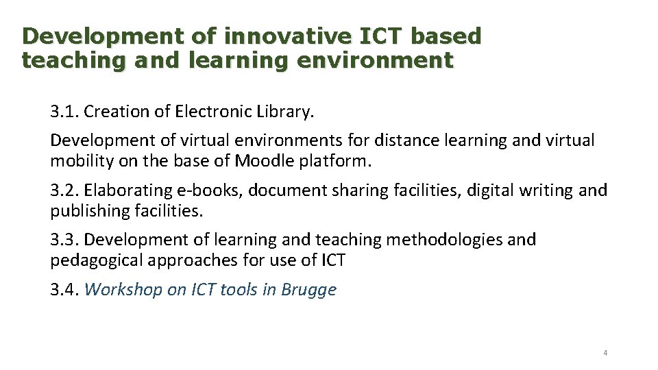 Development of innovative ICT based teaching and learning environment 3. 1. Creation of Electronic