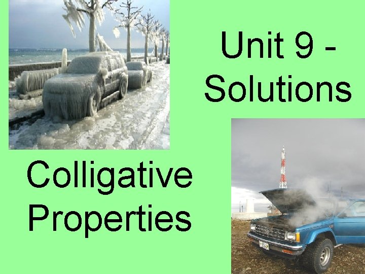 Unit 9 Solutions Colligative Properties 