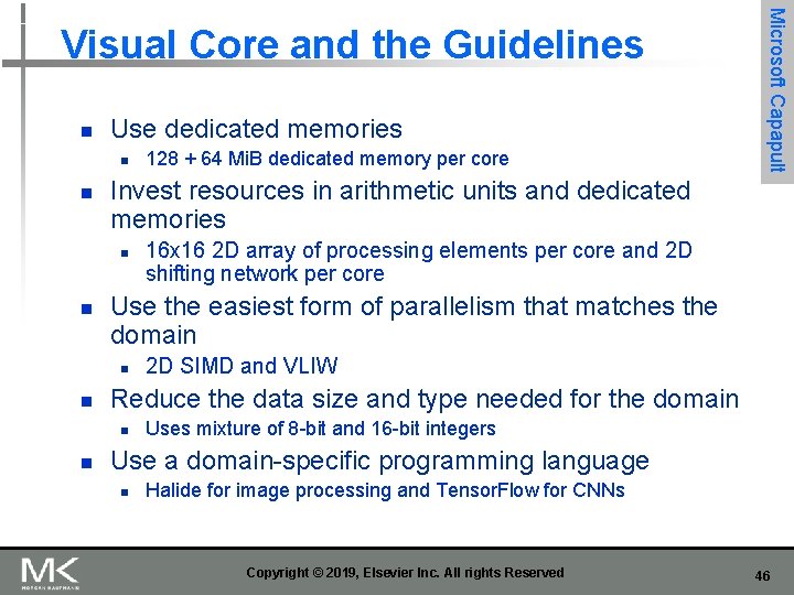 n Use dedicated memories n n Invest resources in arithmetic units and dedicated memories