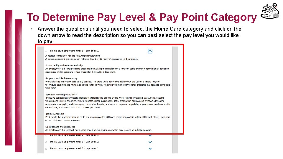 To Determine Pay Level & Pay Point Category • Answer the questions until you