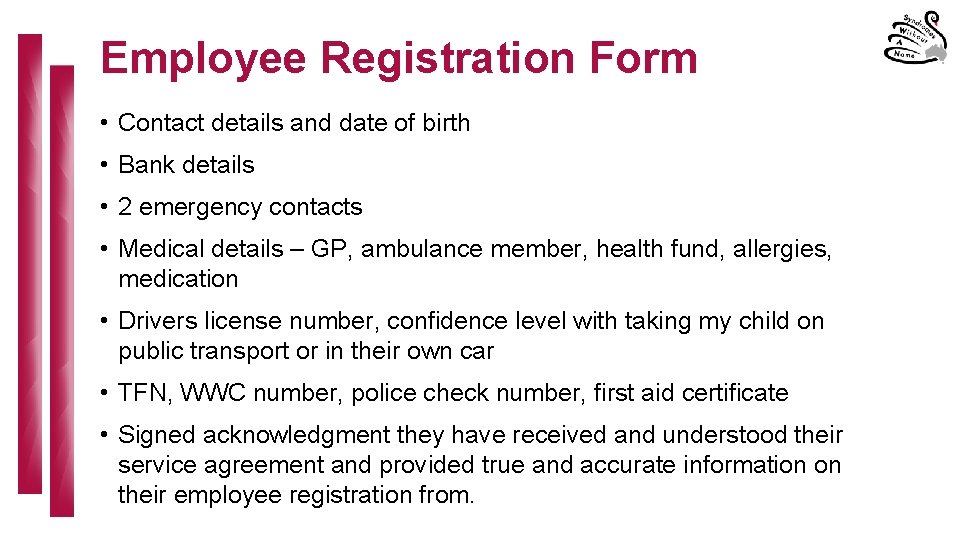 Employee Registration Form • Contact details and date of birth • Bank details •