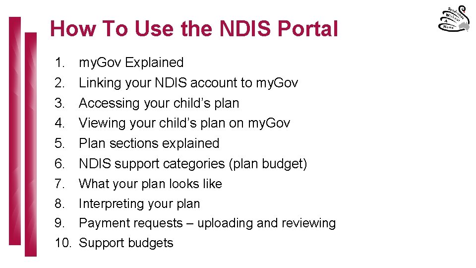 How To Use the NDIS Portal 1. 2. 3. 4. 5. 6. 7. 8.