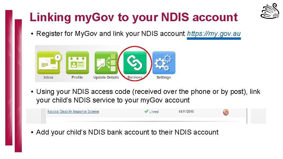 Linking my. Gov to your NDIS account • Register for My. Gov and link