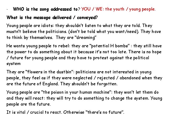 - WHO is the song addressed to? YOU / WE: the youth / young