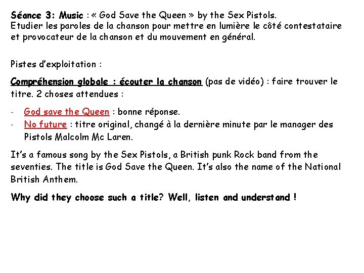 Séance 3: Music : « God Save the Queen » by the Sex Pistols.