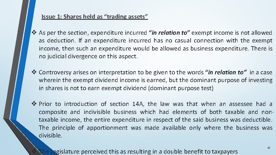  Issue 1: Shares held as “trading assets” v As per the section, expenditure