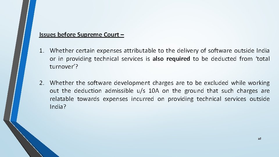 Issues before Supreme Court – 1. Whether certain expenses attributable to the delivery of