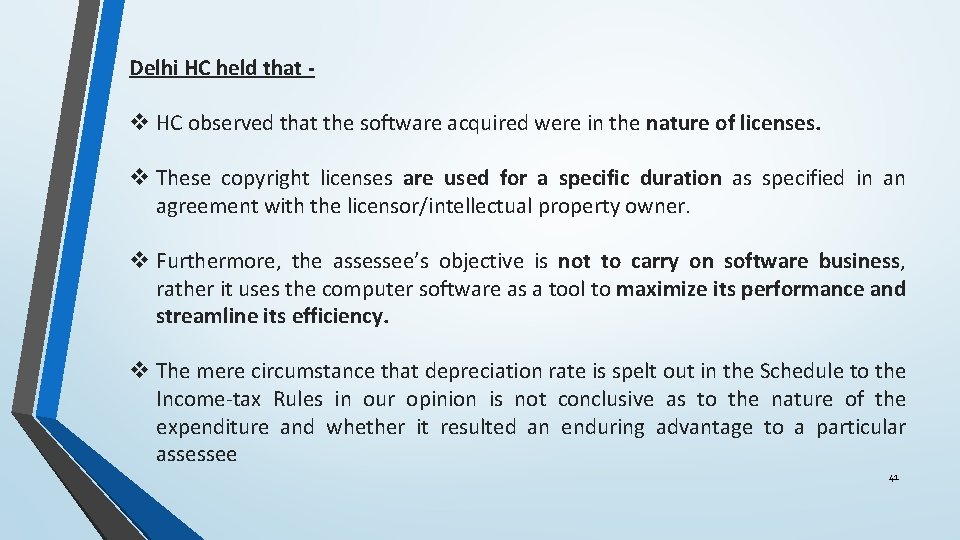 Delhi HC held that - v HC observed that the software acquired were in