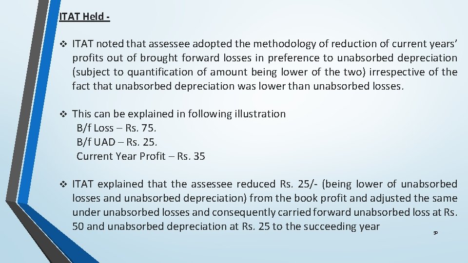 ITAT Held - v ITAT noted that assessee adopted the methodology of reduction of