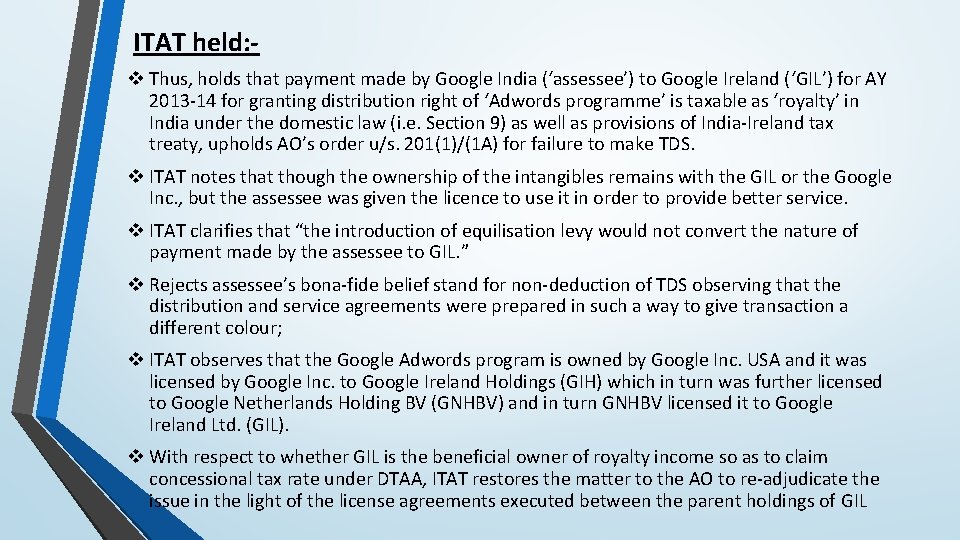 ITAT held: v Thus, holds that payment made by Google India (‘assessee’) to Google