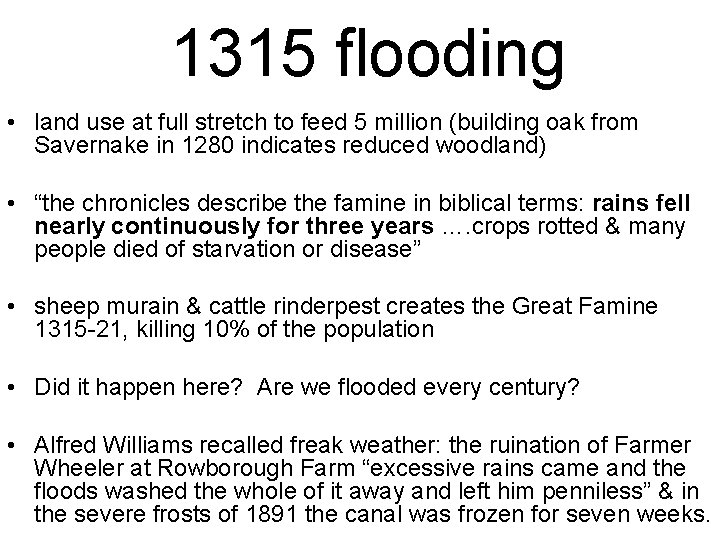 1315 flooding • land use at full stretch to feed 5 million (building oak