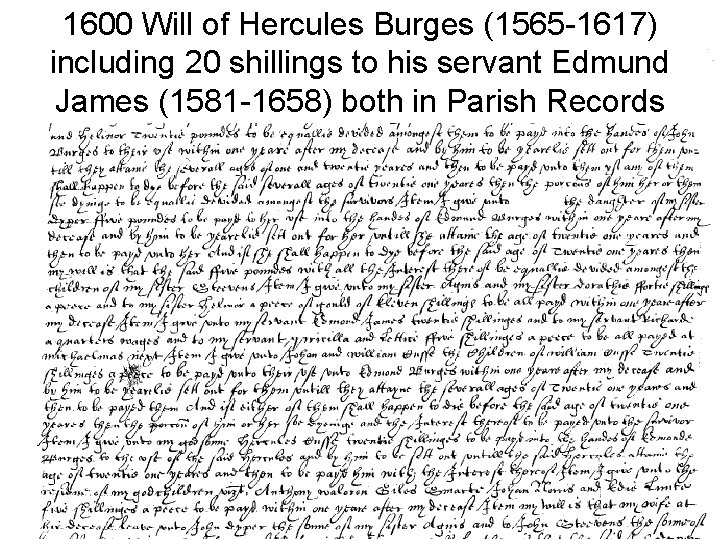 1600 Will of Hercules Burges (1565 -1617) including 20 shillings to his servant Edmund