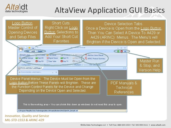 Alta. View Application GUI Basics Logo Button. Master Control of Opening Devices and Setup