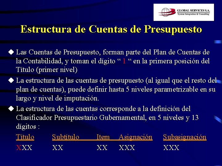 Estructura de Cuentas de Presupuesto u Las Cuentas de Presupuesto, forman parte del Plan