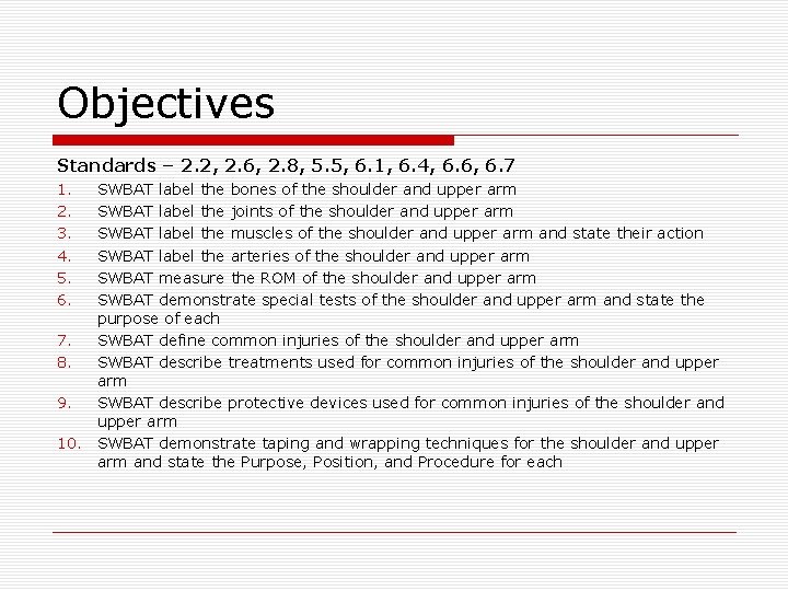 Objectives Standards – 2. 2, 2. 6, 2. 8, 5. 5, 6. 1, 6.