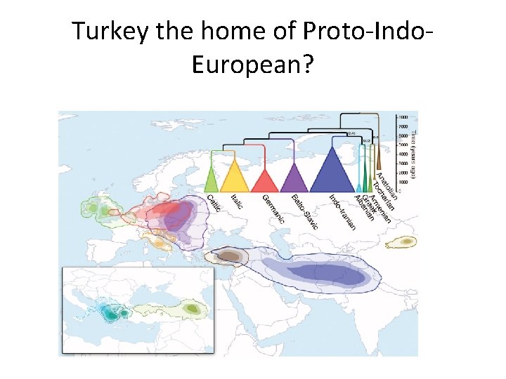 Turkey the home of Proto-Indo. European? 