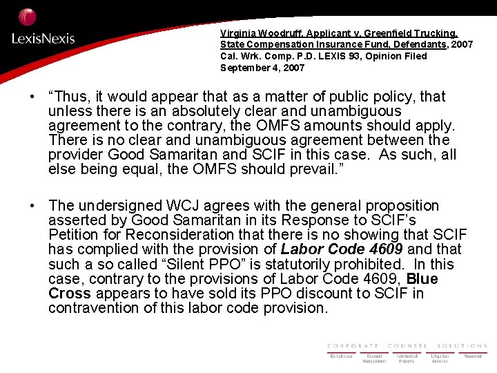 Virginia Woodruff, Applicant v. Greenfield Trucking, State Compensation Insurance Fund, Defendants, 2007 Cal. Wrk.