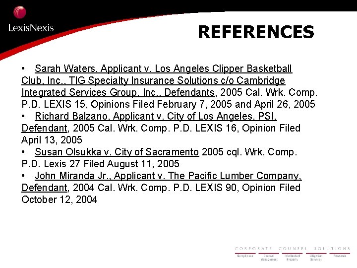 REFERENCES • Sarah Waters, Applicant v. Los Angeles Clipper Basketball Club, Inc. , TIG
