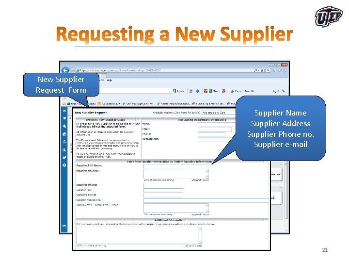 New Supplier Request Form Supplier Name Supplier Address Supplier Phone no. Supplier e-mail 21 New Supplier Request Form Supplier Name Supplier Address Supplier Phone no. Supplier e-mail 21