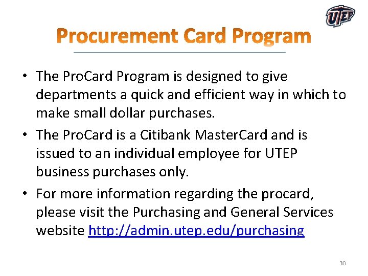 • The Pro. Card Program is designed to give departments a quick and • The Pro. Card Program is designed to give departments a quick and