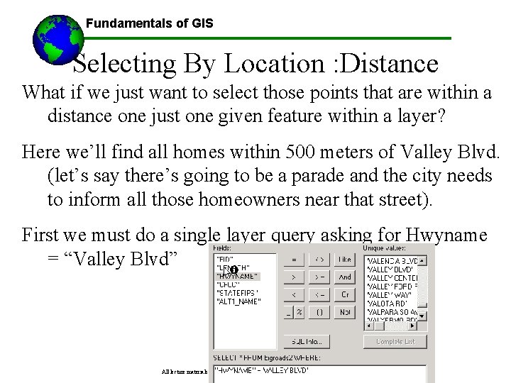 Fundamentals of GIS Selecting By Location : Distance What if we just want to