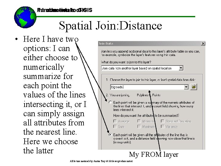 Introduction toof GIS Fundamentals GIS Spatial Join: Distance • Here I have two options: