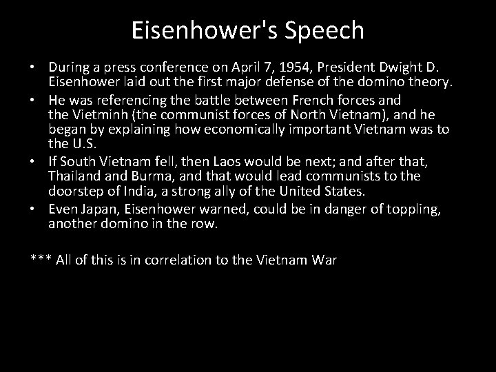 Eisenhower's Speech • During a press conference on April 7, 1954, President Dwight D.