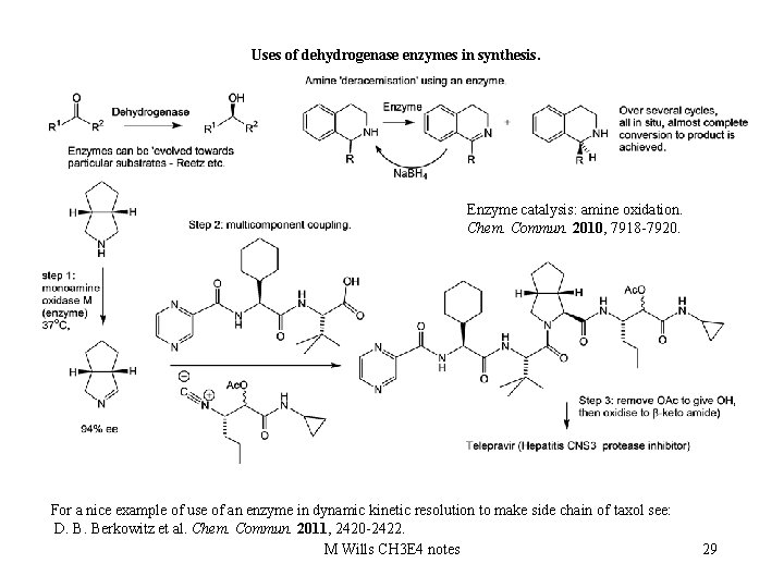 Uses of dehydrogenase enzymes in synthesis. Enzyme catalysis: amine oxidation. Chem. Commun. 2010, 7918